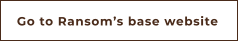 Go to Ransom’s base website